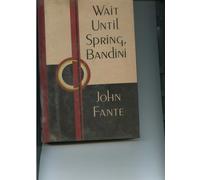 Wait Until Spring, Bandini