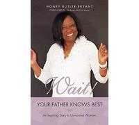 Wait! Your Father Knows Best