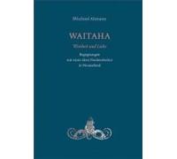Waitaha - Weisheit Und Liebe
