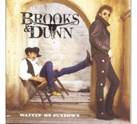 Waitin' on Sundown by Brooks & Dunn (2004-03-09)