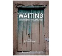 Waiting - A Project In Conversation