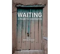 Waiting - A Project In Conversation
