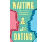 Waiting And Dating