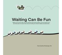 waiting Can Be Fun: Waiting can be hard for little ones. This interactive book teaches children a calm and playful way to wait. Great option for ... room. Best for toddlers and preschoolers.