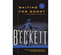 Waiting for Godot: A Tragicomedy in Two Acts