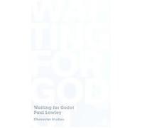 Waiting for Godot, Character Studies Paul Lawley (Auteur)