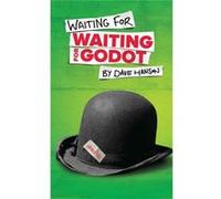 Waiting For Godot Dave Hanson, (Auteur)