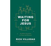 Waiting for Jesus An Advent Invitation to Prayer and Renewal - Rich Villodas - WaterBrook - ebook (ePub) - Livre
