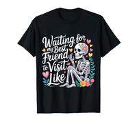 Waiting for My Best Friend to Visit Like Amitié - T-Shirt