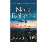 Waiting For Nick (Stanislaskis) Roberts, Nora (Auteur)