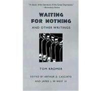 Waiting for Nothing and Other Writings Tom Kromer (Auteur)