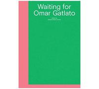 Waiting For Omar Gatlato