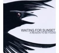 Waiting for sunset - A Reason to Be Good [Import]