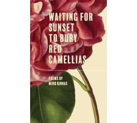 Waiting For Sunset To Bury Red Camellias