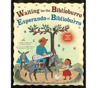 Waiting for the BiblioburroEsperando el Biblioburro by John Parra John Parra (Auteur)