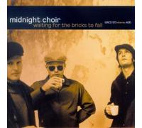 Waiting for the Bricks by Midnight Choir (2003-12-30)
