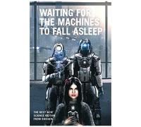 Waiting For The Machines To Fall Asleep