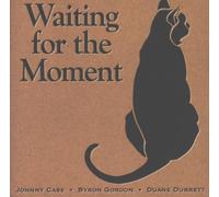 Waiting for The Moment