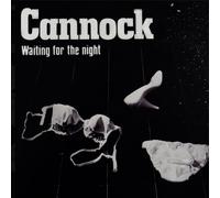 Cannock - Waiting for The Night