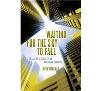 Waiting for the Sky to Fall by Ruth MacKay Ruth MacKay (Auteur)