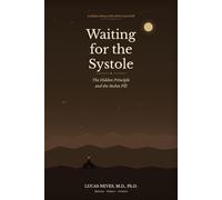 WAITING FOR THE SYSTOLE: The Hidden Principle and the Stolen Pill