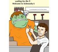 Waiting for the T: Welcome to Schmooley's: An Autobiographical Comic