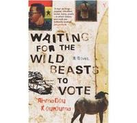 Waiting For The Wild Beasts To Vote by Ahmadou Kourouma Paperback Book Kourouma, Ahmadou (Auteur)