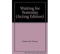 Waiting For Yesterday