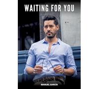 Waiting for You: Gay Erotic Stories of Extreme Sex for Mature Men