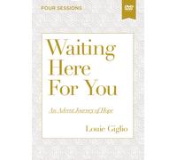 Waiting Here For You Video Study: An Advent Journey Of Hope