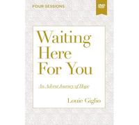 Waiting Here For You Video Study: An Advent Journey Of Hope
