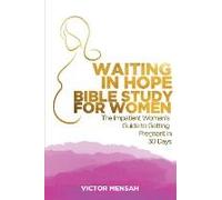 Waiting In Hope Bible Study For Women