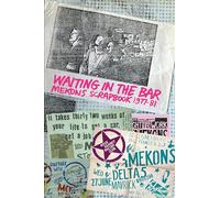 Waiting in the Bar: Mekons Scrapbook 1977-81