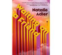 Waiting on a Friend A Novel - Natalie Adler - Hogarth - ebook (ePub) - Livre