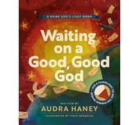 Waiting on a Good, Good God