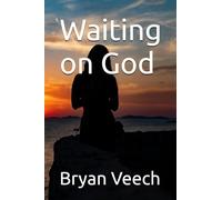 Waiting on God