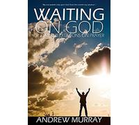 Waiting On God By Andrew Murray
