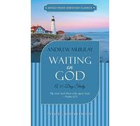 Waiting on God (Updated, Annotated): A 31-Day Study