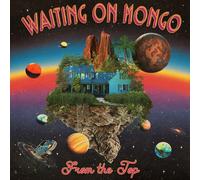 From The Top – Waiting On Mongo – Vinyle LP 12 pouces – Victrola
