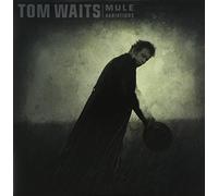 Waits, Tom - Mule Variations