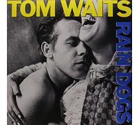 Waits, Tom - Rain Dogs [VINYL]