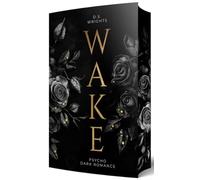 WAKE: Eine Psycho Dark Romance | Mit wunderschönem limitierten Farbschnitt
