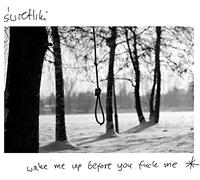 WAKE ME UP BEFORE YOU FUCK ME-SWIETLIKI