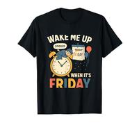Wake Me Up When It's Friday Funny Dark Humour Fantaisie T-Shirt