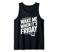 Wake Me When It's Friday Weekend Funny Vibes Débardeur