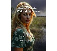 Wake of the Storm German: Shapers of the Morning