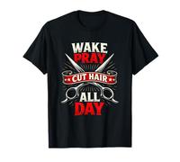 Wake Pray Cut Hair All Day Proud Barber Classic Vintage T-Shirt