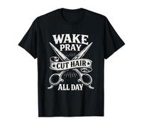 Wake Pray Cut Hair All Day Proud Old School Barber T-Shirt