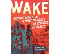 Wake - Rebecca Hall - Cambourakis - broché - Bande dessinée