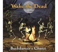 Wake the Dead - Buckdancer's Choice